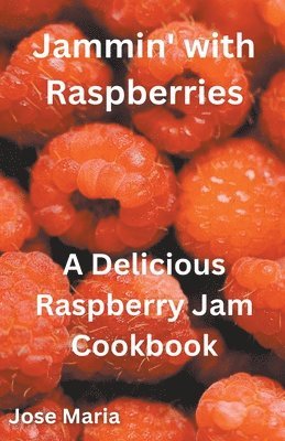 Jammin' with Raspberries 1