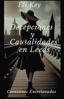 bokomslag Decepciones y Causalidades en Leeds