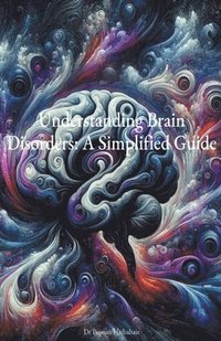 bokomslag Understanding Brain Disorders