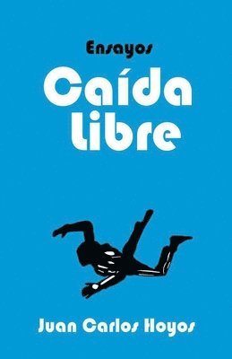 bokomslag Caída Libre, ensayos