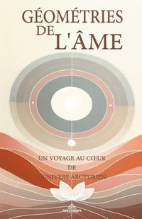 bokomslag Gomtries De L'me - Un Voyage Au Coeur De L'univers Arcturien
