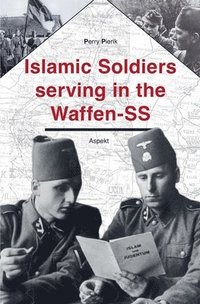 bokomslag Islamic soldiers serving in the Waffen-SS
