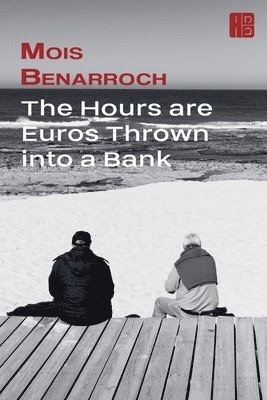 bokomslag Hours are Euros Thrown into a Bank
