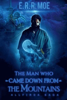 bokomslag Man who came down from the Mountains