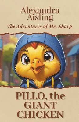 Pillo, the Giant Chicken 1