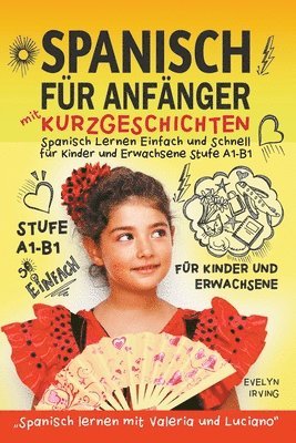 Spanisch fr Anfnger mit Kurzgeschichten 1