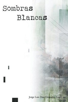 bokomslag Sombras Blancas