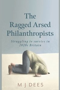 bokomslag The Ragged Arsed Philanthropists