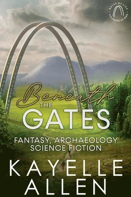 Beneath the Gates 1