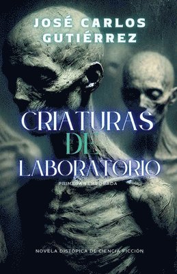 bokomslag Criaturas de laboratorio