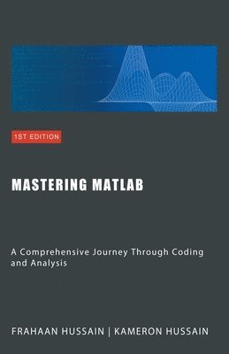 Mastering MATLAB 1