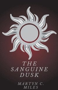 bokomslag The Sanguine Dusk