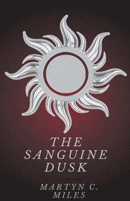 The Sanguine Dusk 1