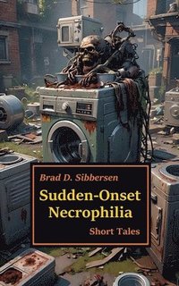 bokomslag Sudden-Onset Necrophilia