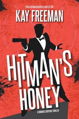 Kay Freeman - Hitman's Honey, Häftad
