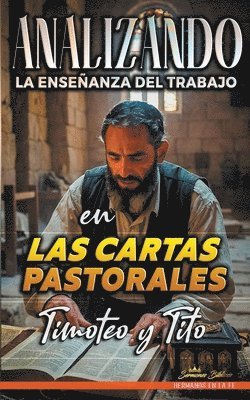 bokomslag Analizando la Enseñanza del Trabajo en las Cartas Pastorales