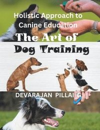 bokomslag The Art of Dog Training