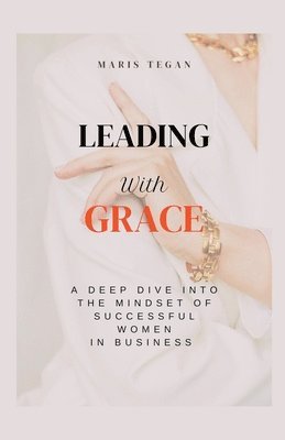 bokomslag Leading With Grace