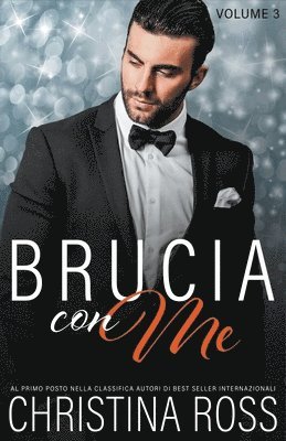 Christina Ross - Brucia con Me (Volume 3), Häftad