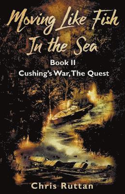 bokomslag Cushing's War, The Quest