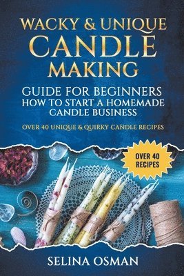 Wacky & Unique Candle-Making Guide for Beginners 1