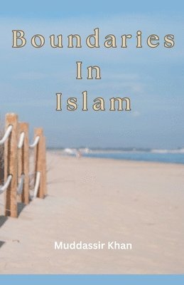 Khan - Boundaries In Islam, Häftad
