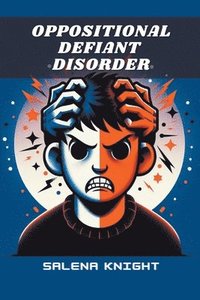 bokomslag Oppositional Defiant Disorder