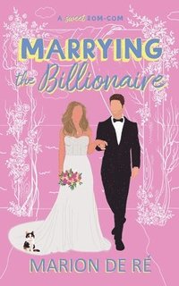 bokomslag Marrying the Billionaire