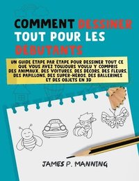 bokomslag Comment Dessiner tout pour les Débutants