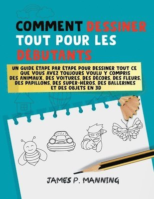 Comment Dessiner tout pour les Débutants 1