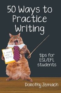 bokomslag Fifty Ways to Practice Writing