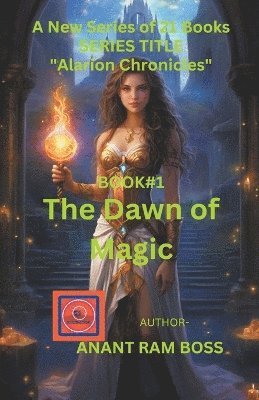 The Dawn of Magic 1