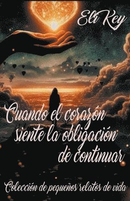bokomslag Cuando el corazón siente la obligación de continuar