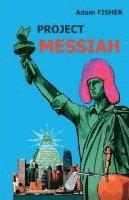 Project MESSIAH 1