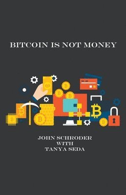 Bitcoin Is Not Money 1