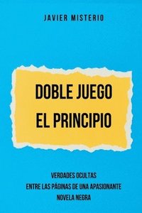 bokomslag Doble Juego - El Principio