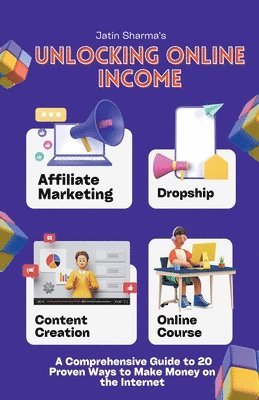 Jatin Sharma - Unlocking Online Income, Häftad