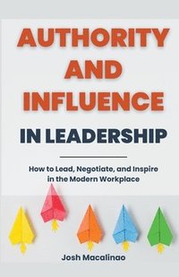 bokomslag Authority and Influence in Leadership