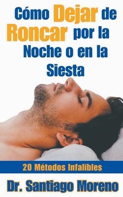 Cmo Dejar de Roncar por la Noche o en la Siesta 20 Mtodos Infalibles 1