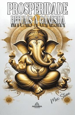 bokomslag Prosperidade Rituais a Ganesha