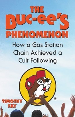 bokomslag The Buc-ee's Phenomenon