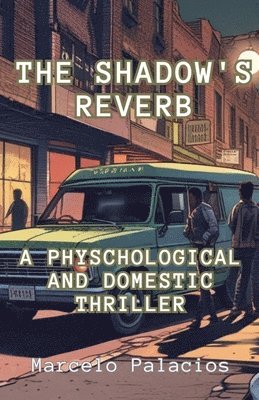 bokomslag The Shadow's Reverb A Physchological and Domestic Thriller