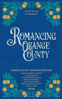 bokomslag Romancing Orange County