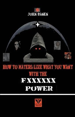 How to Materialize What You Want With The Fxxxxxx Power 1