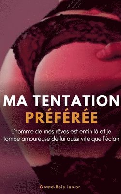 Ma Tentation Prfre 1