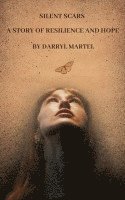 Silent Scars A Story of Resilience and Hope