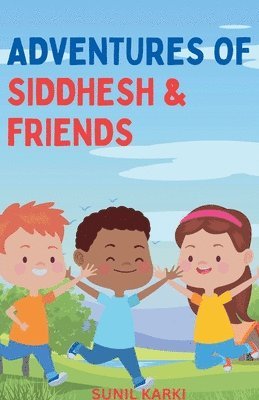 bokomslag Adventures of Siddhesh & Friends