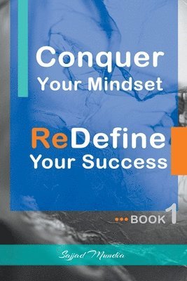 Conquer Your Mindset ReDefine Your Success 1