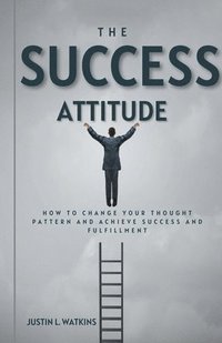 bokomslag The Success Attitude