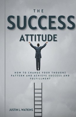 bokomslag The Success Attitude